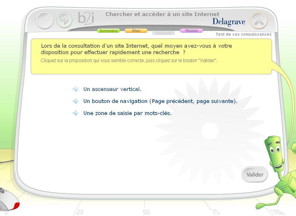 L'�l�ve r�alise un test de positionnement afin d'�valuer son niveau de connaissane