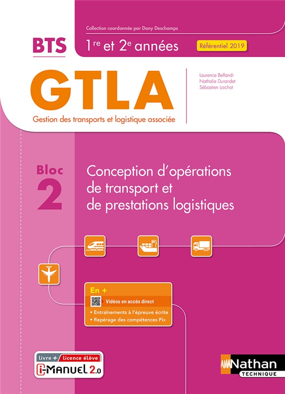 Bloc 2 - Conception d'opérations de transport et de prestations logistiques - BTS GTLA 1re et 2e années - Coll. BTS GTLA - Ed. 2021