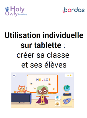 Tuto Holy Owly tablette créer sa classe