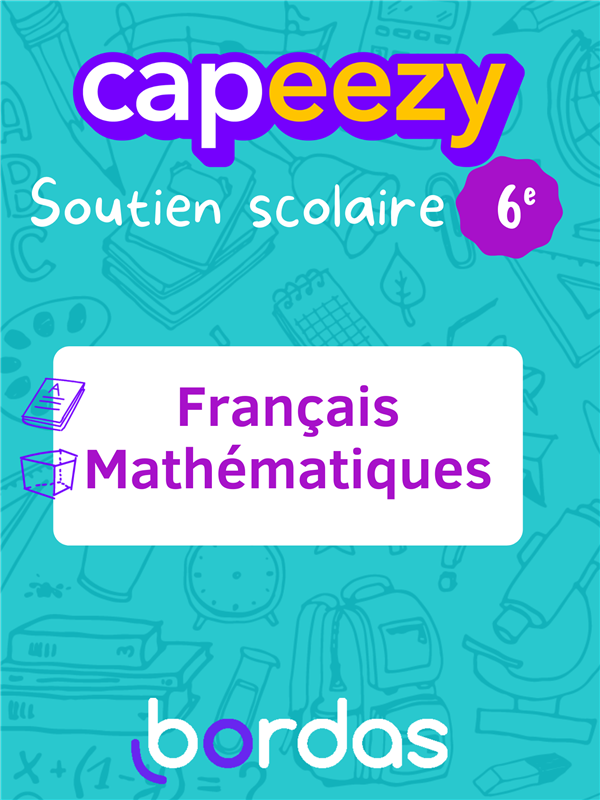 Bordas Capeezy 6e Français/Mathématiques