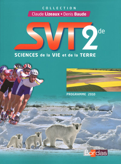 SVT 2de - Coll° C. Lizeaux / D. Baude - 2010 Couverture