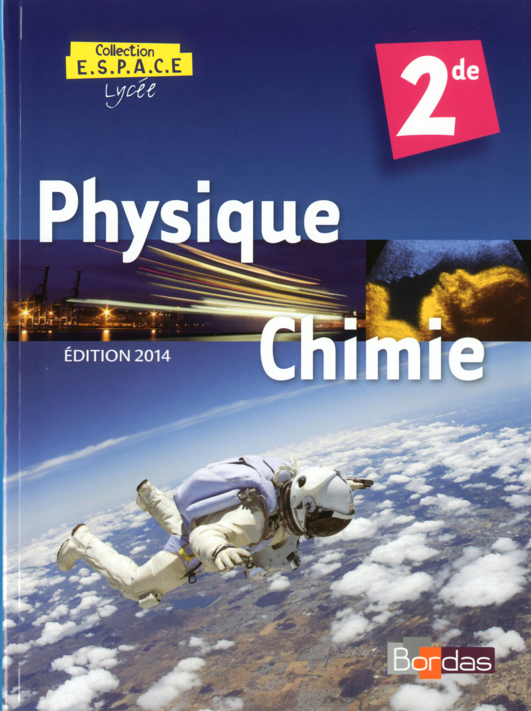 Physique-Chimie 2de - Coll° ESPACE - 2014 - Manuel numérique Couverture