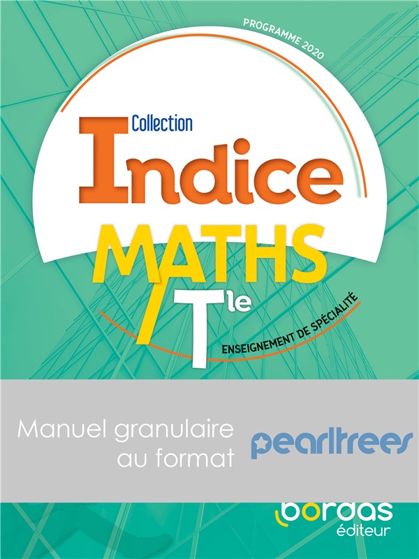 Indice - Mathématiques  - Enseignement de spécialité Tle Pearltrees