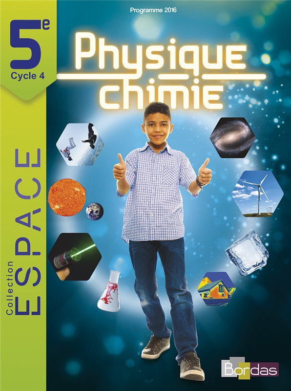 Physique-Chimie 5e - Coll° ESPACE - 2017 - Manuel numérique