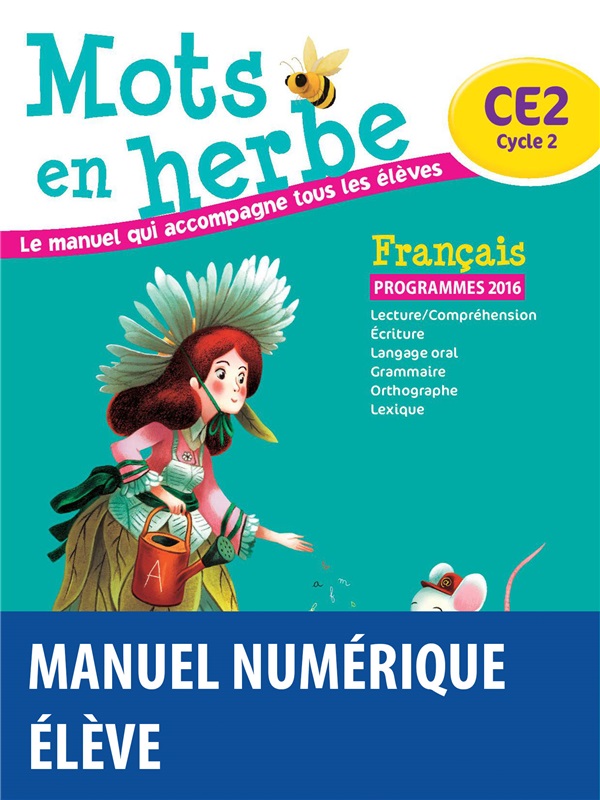 Mots en herbe CE2 - Français - 2016 - Manuel numérique