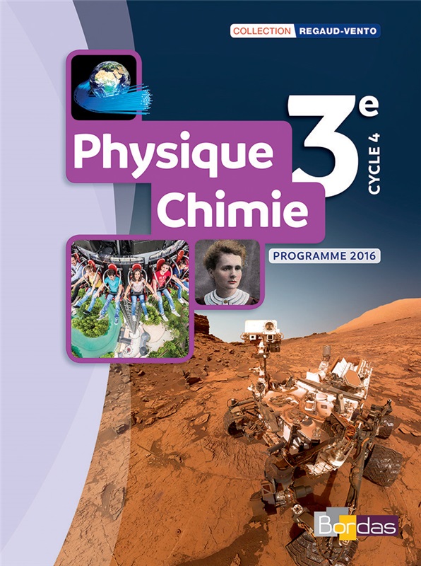 Physique-Chimie 3e - Coll° Regaud-Vento - 2017 - Manuel numérique