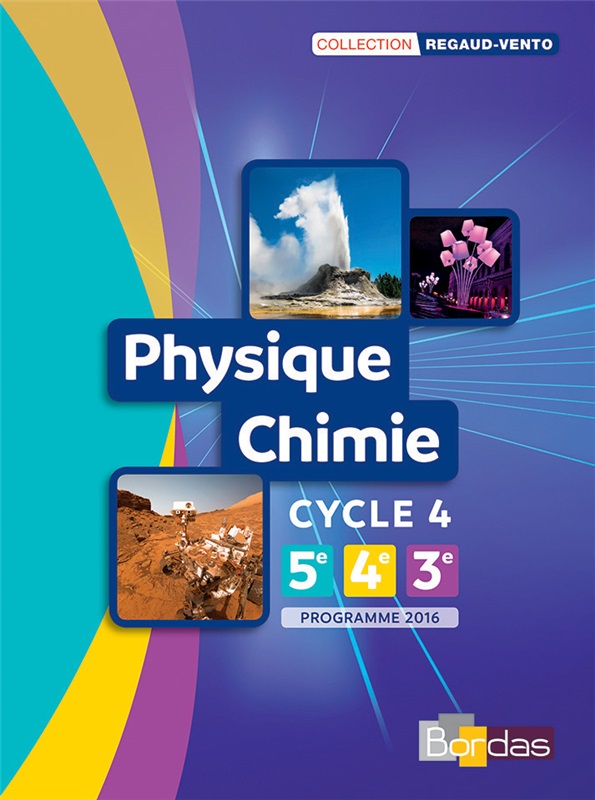 Physique-Chimie Cycle 4 - Coll° Regaud-Vento - 2017 - Manuel numérique