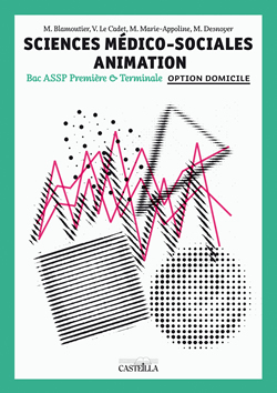 Sciences Médico-Sociales 1re, Tle Bac Pro ASSP - Option "à domicile" - Pochette élève Couverture