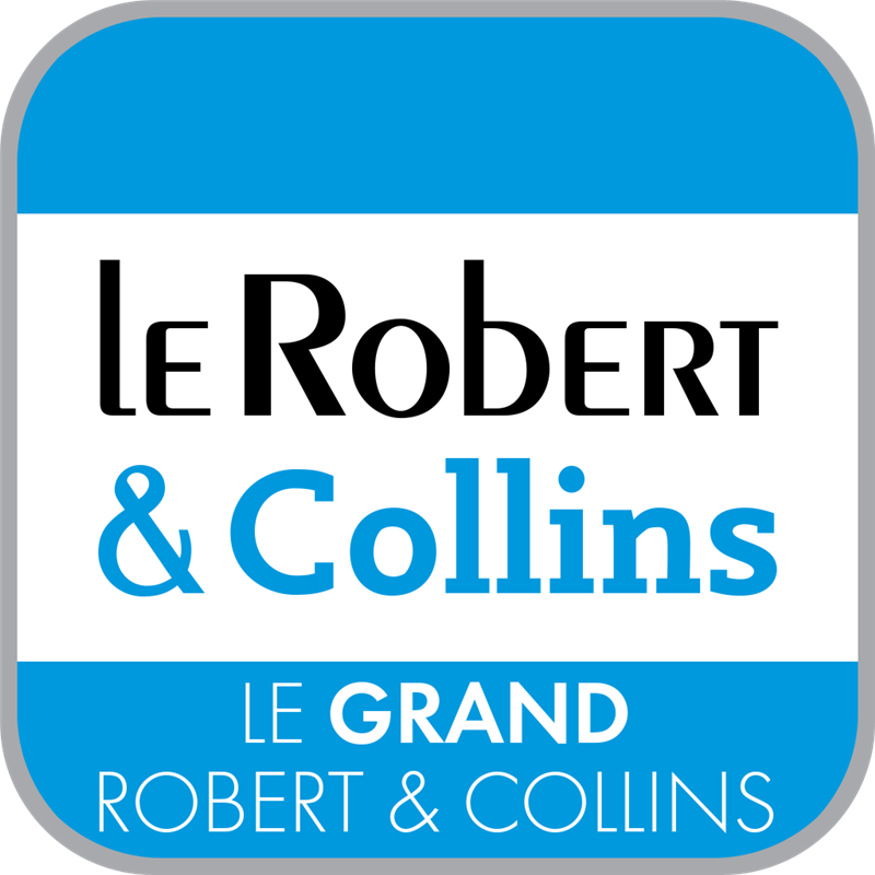 Dictionnaire Le Grand Robert & Collins