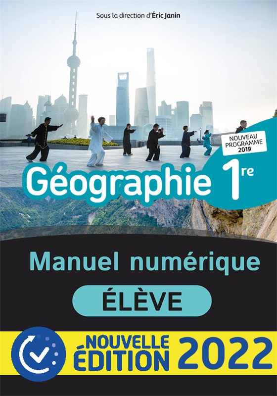 Géographie 1re coll. E. Janin - Nouvelle édition 2022