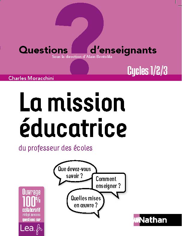 La mission éducatrice du professeur des écoles - Cycles 1,2 et 3