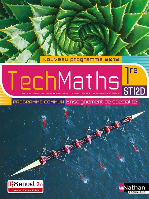 Mathématiques - 1re STI2D - Enseignement commun et de spécialité - Coll. TechMaths - Ed. 2019