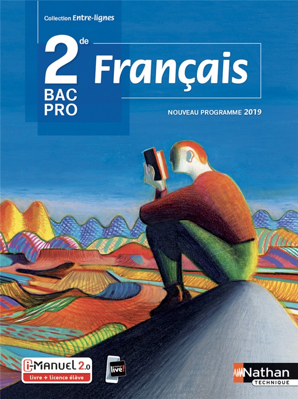 Français - 2de Bac Pro - Coll. Entre-lignes - Ed. 2019