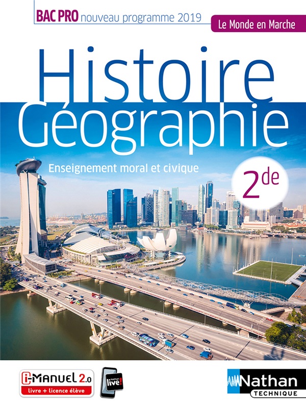 Histoire-Géographie - EMC - 2de Bac Pro - Coll. Le Monde en Marche - Ed. 2019