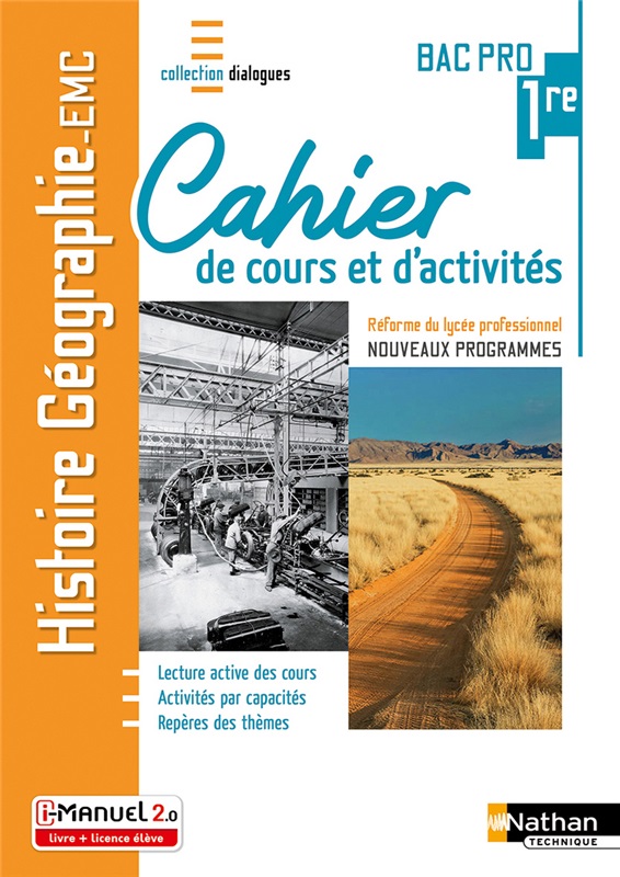 Histoire-Géographie - EMC - 1re Bac Pro - Cahier de cours et d'activités - Coll. Dialogues - Ed. 2020