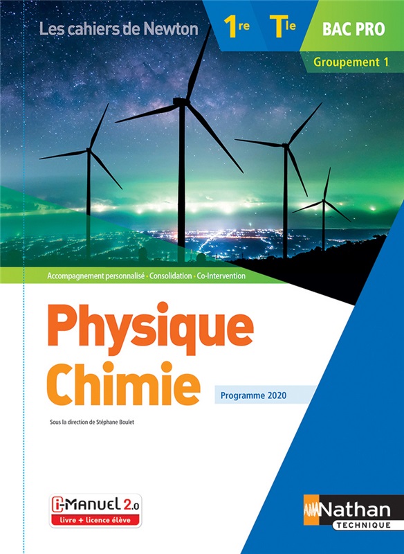 Physique-Chimie - 1re/Tle Bac Pro - Groupement 1 - Coll. Les cahiers de Newton - Ed. 2020