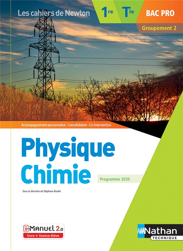 Physique-Chimie - 1re/Tle Bac Pro - Groupement 2 - Coll. Les cahiers de Newton - Ed. 2020