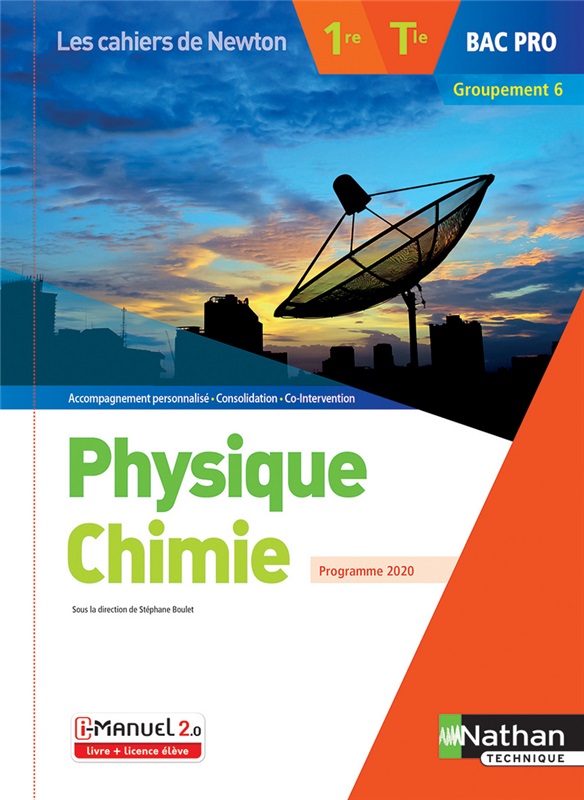 Physique-Chimie - 1re/Tle Bac Pro - Groupement 6 - Coll. Les cahiers de Newton - Ed. 2020