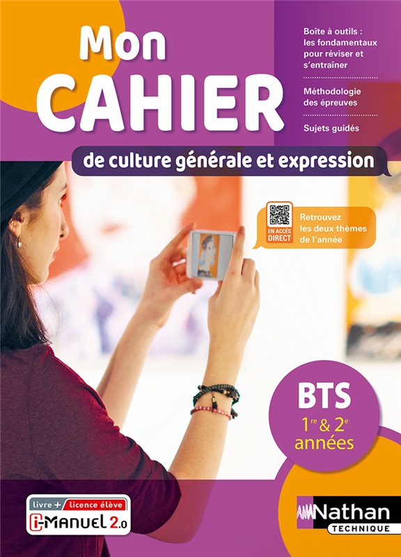 Mon Cahier de culture générale et expression - Français - BTS 1re et 2e années - Ed. 2022