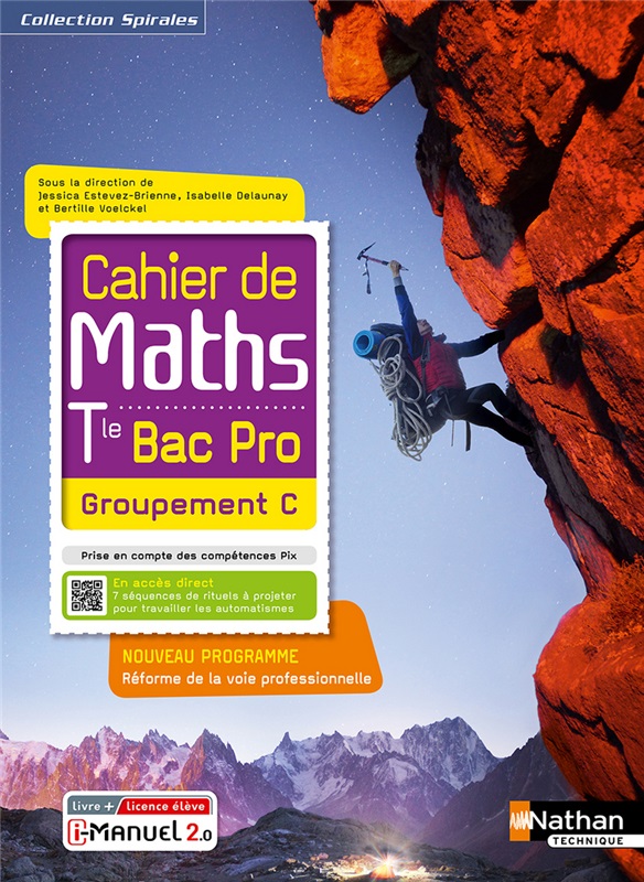 Cahier de Maths - Groupement C - Tle Bac Pro - Coll. Spirales - Ed. 2021 Couverture