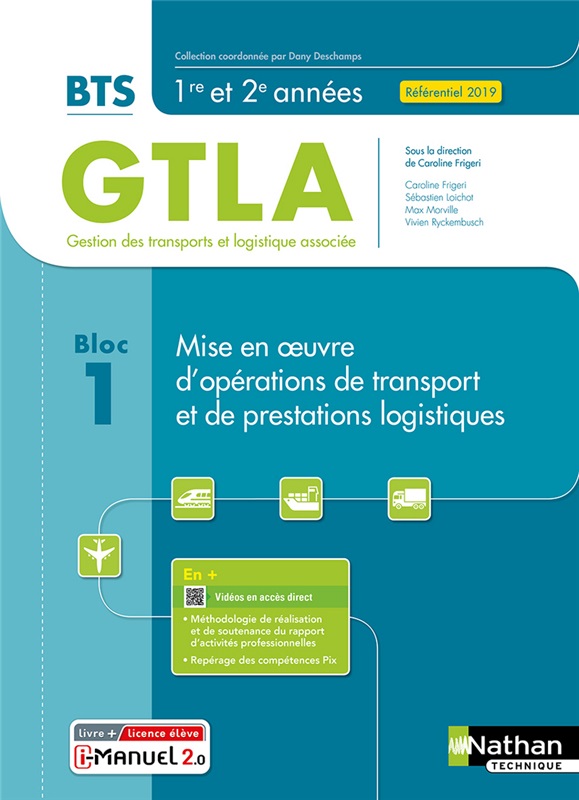 Bloc 1 - Mise en oeuvre d'opérations de transport et de prestations logistiques - BTS GTLA 1re et 2e années - Coll. BTS GTLA - Ed. 2021