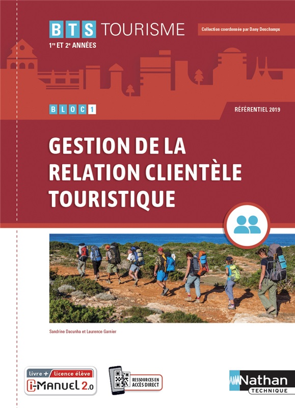 Bloc 1 - Gestion de la relation clientèle touristique - BTS Tourisme 1re et 2e années - Coll. BTS Tourisme - Ed. 2021