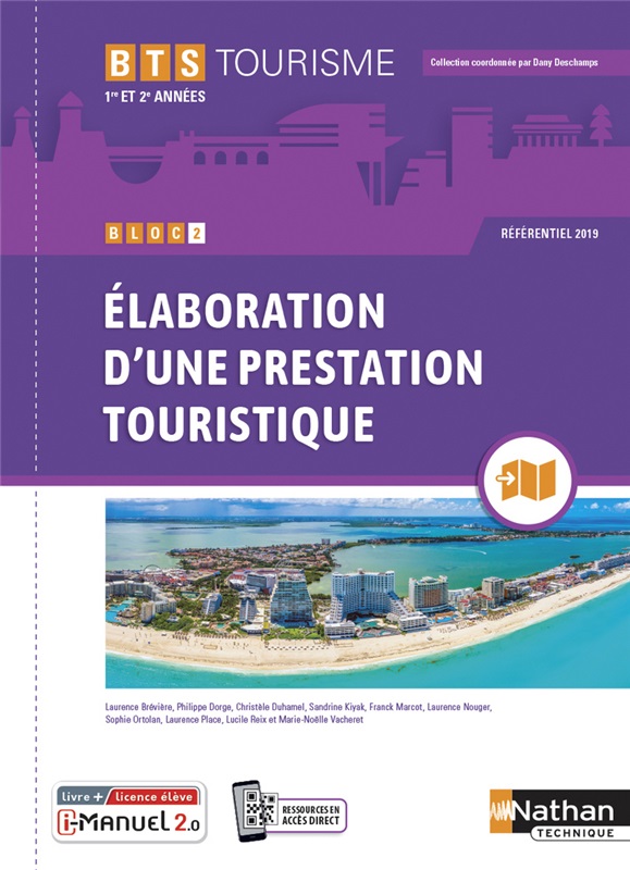 Bloc 2 - Elaboration d'une prestation touristique - BTS Tourisme 1re et 2e années - Coll. BTS Tourisme - Ed. 2021