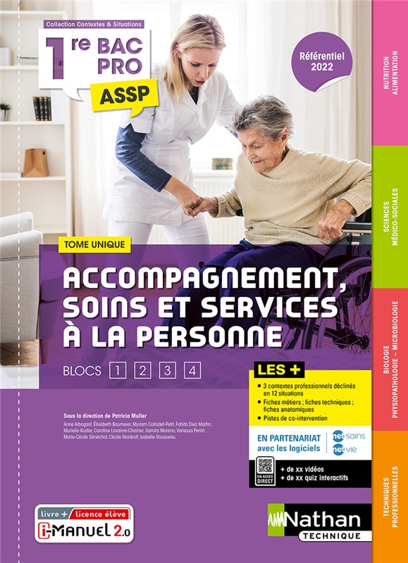 Accompagnement, Soins et Services à la Personne - Tome unique - Blocs 1, 2, 3 et 4 - 1re Bac Pro ASSP - Coll. Contextes et Situations - Ed. 2023 Couverture