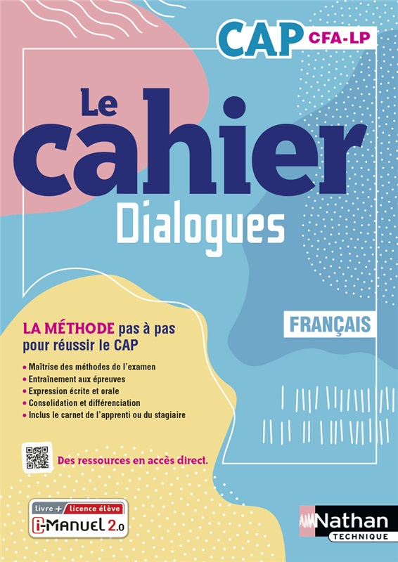 Le cahier Dialogues Français - CAP - Coll. La méthode pas à pas pour réussir - Ed. 2023 Couverture