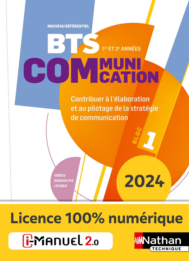 Bloc 1 - Contribuer à l'élaboration et au pilotage de la stratégie de communication - BTS Communication 1re et 2e années - Ed. 2023 Couverture