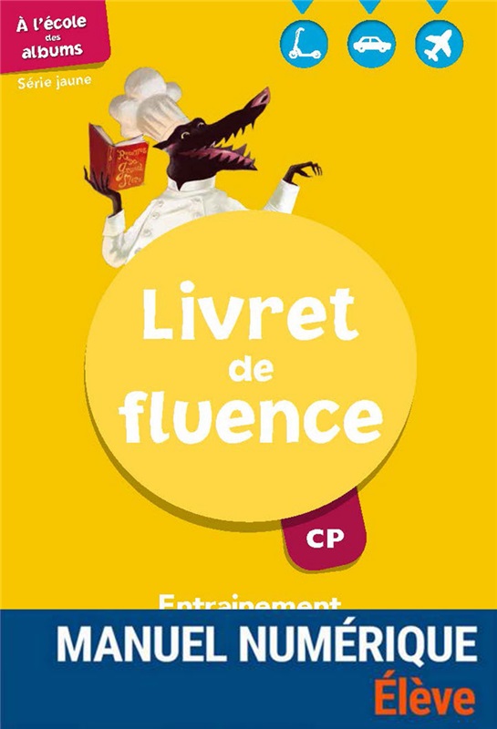 A l'école des albums CP - Série jaune - Livret de fluence