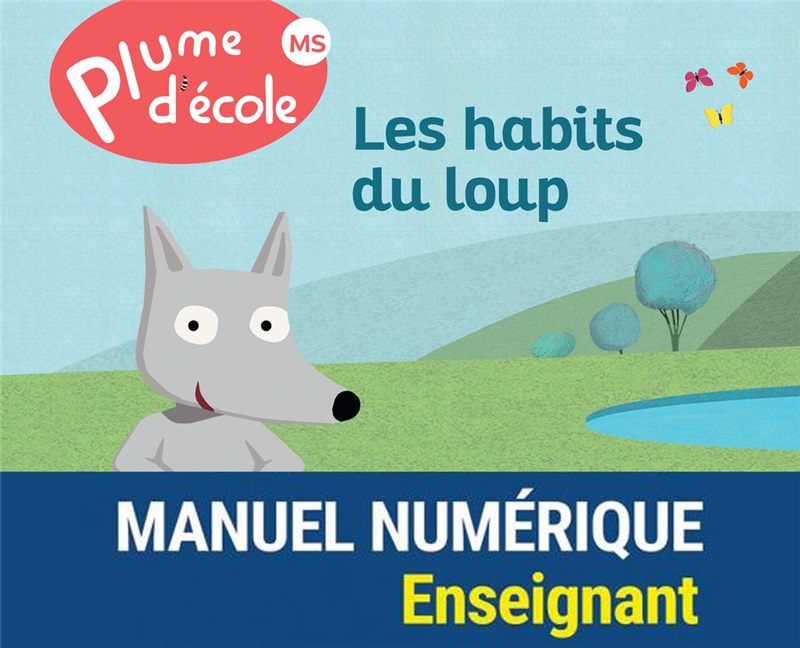 Plume d'école - Album MS Les habits du loup