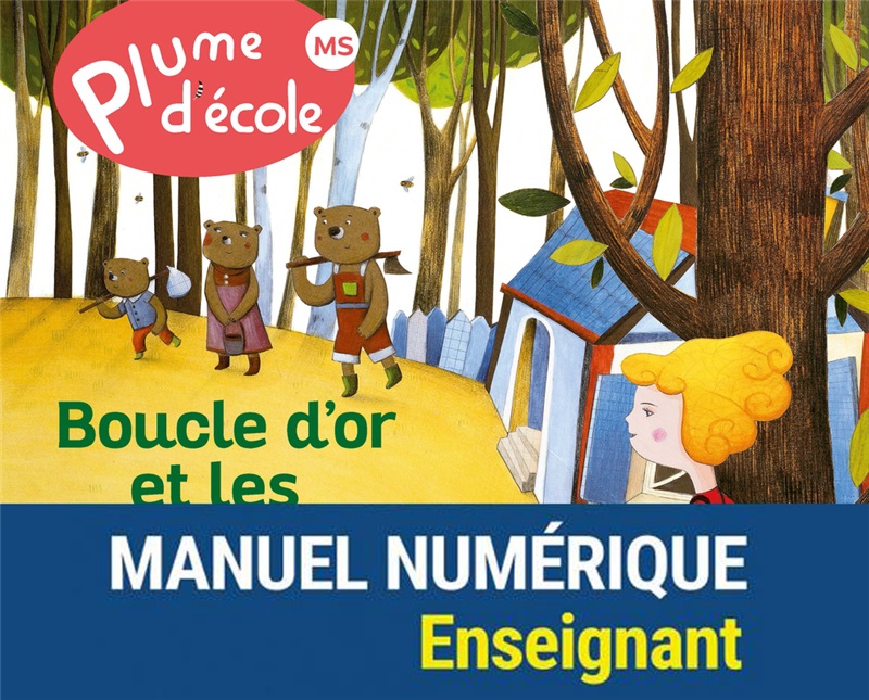 Plume d'école MS - Album Boucle d'or et les trois ours