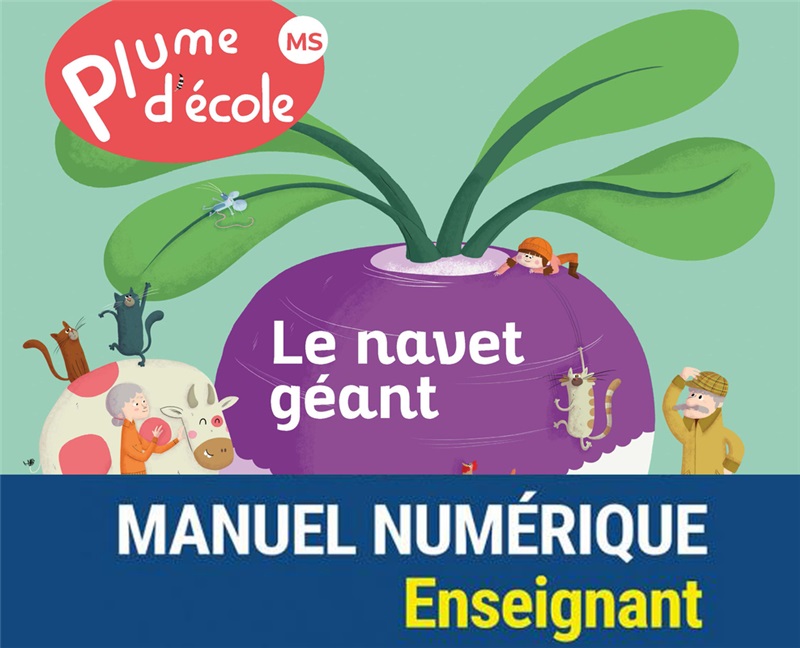 Plume d'école - Album MS Le navet géant