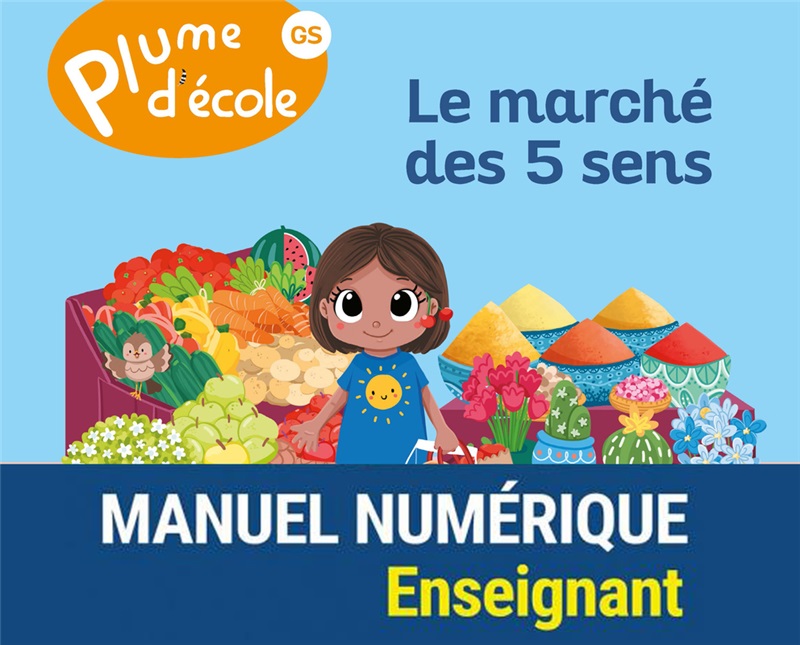 Plume d'école - Album GS Le marché des 5 sens