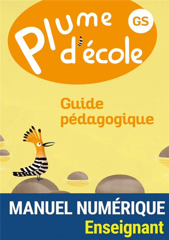 Plume d'école - Guide pédagogique GS