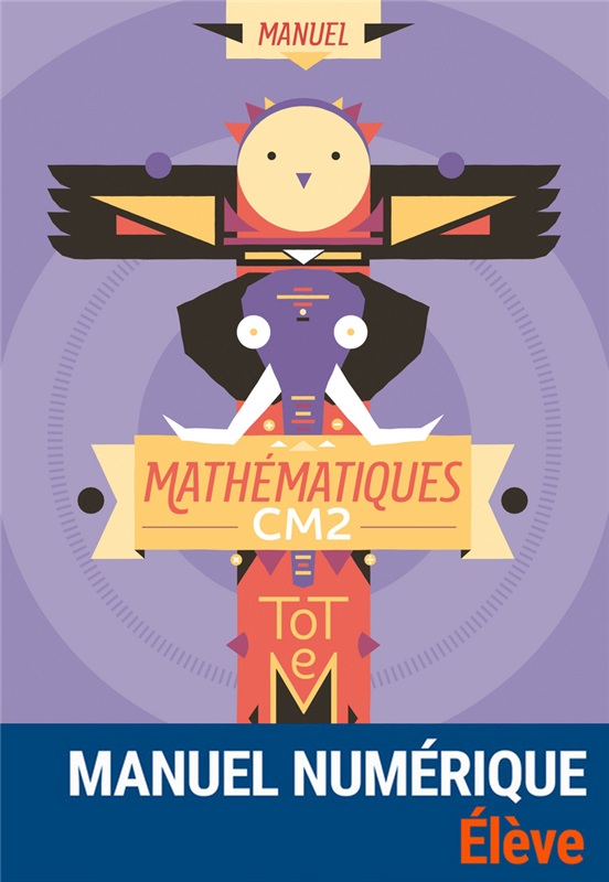 Totem Mathématiques CM2