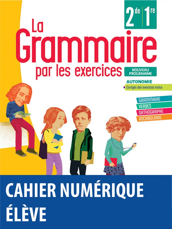 La grammaire par les exercices 2de/1re - 2020 - Cahier numérique