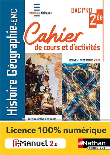 Histoire-Géographie - EMC - 2de Bac Pro - Cahier de cours et d'activités - Coll. Dialogues - Ed. 2020 Couverture
