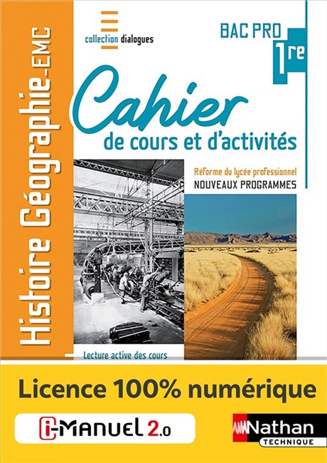 Histoire-Géographie - EMC - 1re Bac Pro - Cahier de cours et d'activités - Coll. Dialogues - Ed. 2020 Couverture